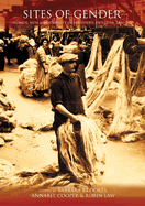 Sites of Gender: Women, Men & Modernity in Southern Dunedin 1890-1939