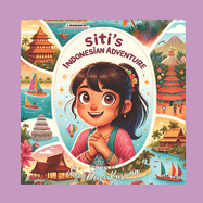 Siti's Indonesian Adventure: A Bilingual Children's Book (English/Bahasa Indonesia)