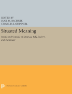 Situated Meaning: Inside and Outside in Japanese Self, Society, and Language