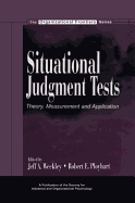 Situational Judgment Tests: Theory, Measurement, and Application