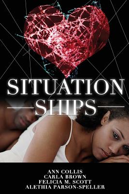 Situationships - Brown, Carla, and Scott, Felicia M, and Collis, Ann