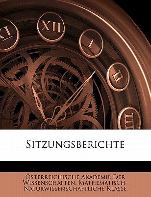 Sitzungsberichte - Osterreichische Akademie Der Wissenscha (Creator)