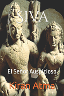 Siva: El Seor Auspicioso