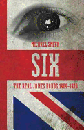 Six: A History of Britain's Secret Intelligence Service - Smith, Michael