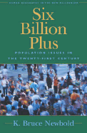 Six Billion Plus: Population Issues in the Twenty-First Century