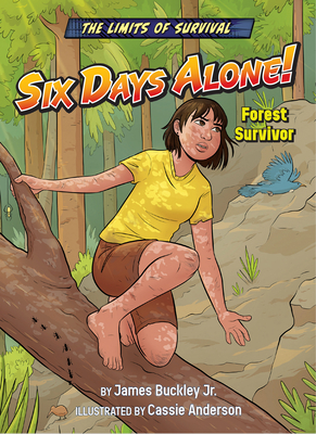 Six Days Alone!: Forest Survivor - Buckley James Jr