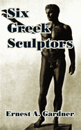 Six Greek Sculptors