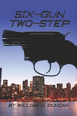 Six-Gun Two-Step - Duncan, William C