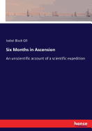 Six Months in Ascension: An unscientific account of a scientific expedition