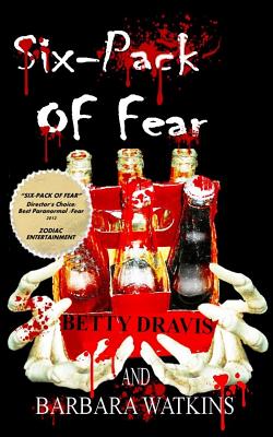 Six-Pack of Fear - Watkins, Barbara, and Dravis, Betty