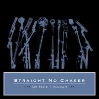 Six Pack, Vol. 2 - Straight No Chaser