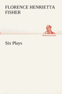 Six Plays