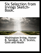 Six Selection from Irvings Sketch-Book.