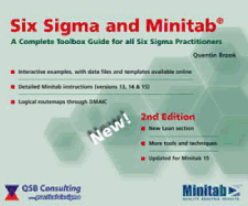 Six Sigma and Minitab: A Complete Toolbox Guide for All Six Sigma Practitioners - Brook, Quentin