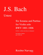 Six Sonatas and Partitas for Violin solo: BWV 1001-1006 Urtext (English and Spanish Edition)