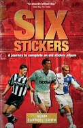 Six Stickers: A Journey to Complete an Old Sticker Album