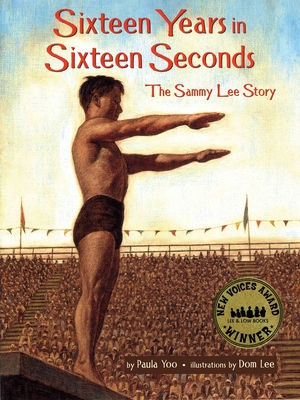 Sixteen Years in Sixteen Seconds: The Sammy Lee Story - Yoo, Paula