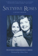 Sixty-Five Roses: A Sister's Memoir
