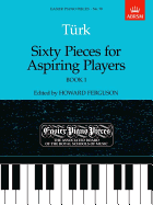 Sixty Pieces for Aspiring Players Book 1: Easier Piano Pieces 70