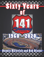 Sixty Years of 141 Speedway - 1960 to 2020