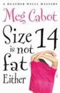 Size 14 is Not Fat Either