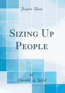 Sizing Up People (Classic Reprint)