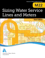 Sizing Water Service Lines and Meters (M22): Awwa Manual of Practice
