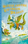 Sizzle and the Ice-cream Dragon