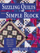 Sizzling Quilts from a Simple Block