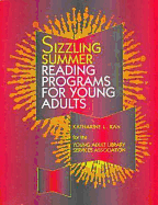 Sizzling Summer Reading Programs for Young Adults - Young Adult Library Services Association, and Kan, Katharine (Editor)