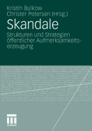 Skandale: Strukturen Und Strategien Offentlicher Aufmerksamkeitserzeugung