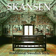Skansen: Traditional Swedish Style