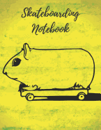 Skateboarding Notebook: Motivational Notebook, Composition Notebook, Log Book, Diary for Athletes (8.5 X 11 Inches, 110 Pages, College Ruled Paper)