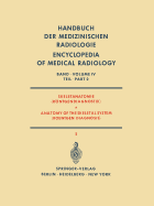 Skeletanatomie (Rontgendiagnostik) / Anatomy of the Skeletal System (Roentgen Diagnosis): Teil 2 / Part 2