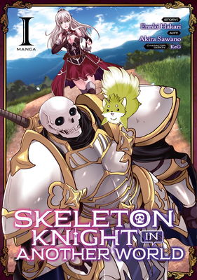 Skeleton Knight in Another World (Manga) Vol. 1 - Hakari, Ennki, and Keg (Contributions by)