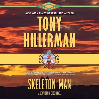 Skeleton Man: A Leaphorn and Chee Novel - Hillerman, Tony, and Guidall, George (Read by)