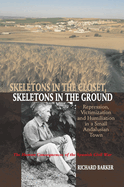 Skeletons in the Closet, Skeletons in the Ground: Repression, Victimization and Humiliation in a Small Andalusian Town -- The Human Consequences of the Spanish Civil War