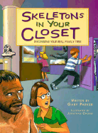 Skeletons in Your Closet: A Sequel to Dry Bones - Parker, Gary E, Dr.