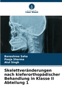 Skelettver?nderungen nach kieferorthop?discher Behandlung in Klasse II Abteilung 1