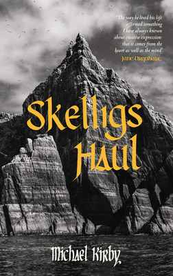 Skelligs Haul - Kirby, Michael, and Shine Thompson, Mary (Editor)
