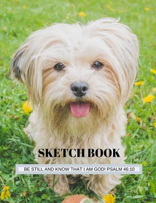 Sketch Book: Be still and know that I am God! Psalm 46:10 - Hughes, Sandra