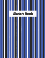 Sketch Book: For Boys Drawing, Painting, Note Taking, and being Creative.