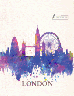 Sketch Book: London Cover (8.5 X 11) Inches 110 Pages, Blank Unlined Paper for Sketching, Drawing, Whiting, Journaling & Doodling