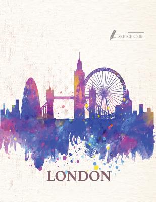 Sketch Book: London Cover (8.5 X 11) Inches 110 Pages, Blank Unlined Paper for Sketching, Drawing, Whiting, Journaling & Doodling - Story, Char