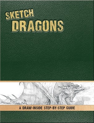 Sketch Dragons - O'Connor, William, and Law, Stephanie Pui-Mun, and Flores, Irene