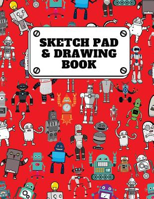 Sketch Pad & Drawing Book: Robot Party Robotic Club Cute 8.5 X 11, Artist Sketchbook: 110 Page, Drawing and Creative Doodling, Sketching. Sketchbook and Notebook to Journal or Draw - Notebook, Majestical