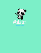 #Sketch Panda (Trendy Sketch Book)