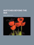 Sketches Beyond the Sea