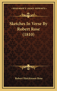 Sketches in Verse by Robert Rose (1810)
