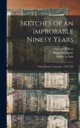Sketches of an Improbable Ninety Years: Oral History Transcript / 1973-197
